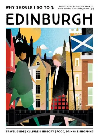Why Should I Go To Edinburgh cover