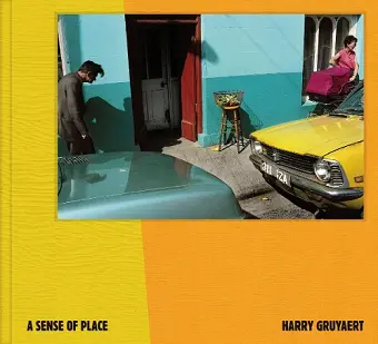 Harry Gruyaert – A Sense of Place cover