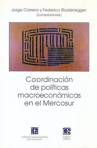 Coordinacion de Politicas Macroeconomicas en el Mercosur cover