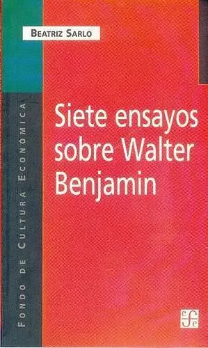 Siete Ensayos Sobre Walter Benjamin cover