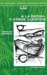 A A La Deriva y Otros Cuentos cover