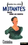 Mutantes: Trazos Sobre Los Cuerpos cover