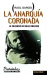 Anarquia Coronada, La : La Filosofia De Gilles Deleuze cover