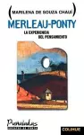 Merleau-Ponty: La Experiencia Del Pensamiento cover
