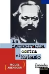 La Democracia Contra El Estado cover
