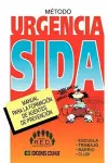 Metodo Urgencia Sida: Manual Para La Formacion De Agentes De Prevencion cover