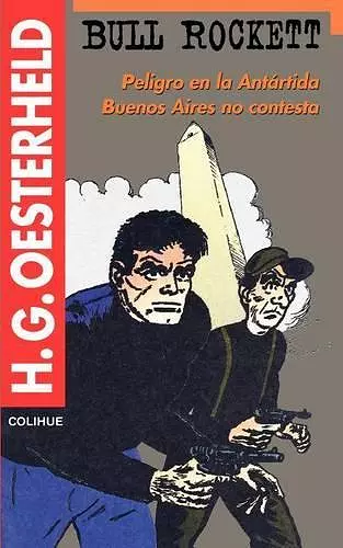 Bull Rockett : Peligro En La Antartida : Buenos Aires No Contesta cover