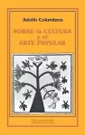 Sobre La Cultura y El Arte Popular cover