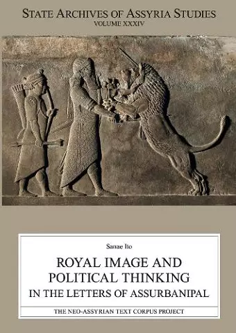 Royal Image and Political Thinking in the Letters of Assurbanipal cover