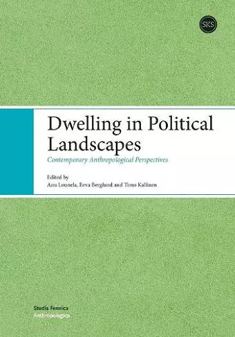 Dwelling in Political Landscapes cover