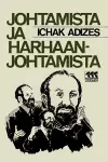 Johtamista Ja Harhaanjohtamista [How To Solve The Mismanagement Crisis - Finnish Edition] cover