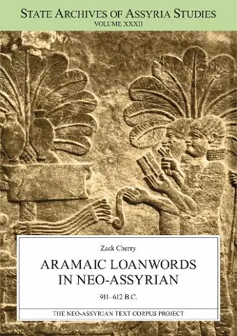 Aramaic Loanwords in Neo-Assyrian 911–612 B.C. cover