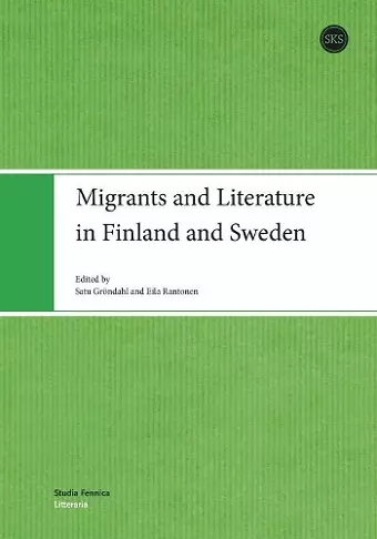 Migrants and Literature in Finland and Sweden cover