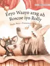 Eeyo Waayo arag ah; Roscoe iyo Rolly cover