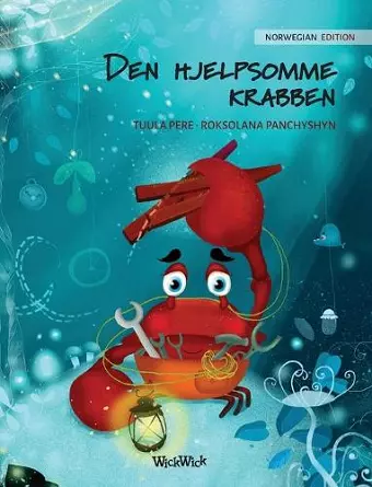 Den hjelpsomme krabben (Norwegian Edition of The Caring Crab) cover