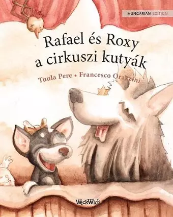 Rafael és Roxy, a cirkuszi kutyák cover