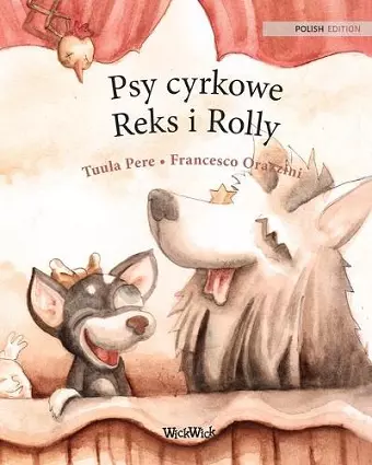 Psy cyrkowe Reks i Rolly cover