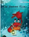 Kaa Mwenye Kujali (Swahili Edition of The Caring Crab) cover