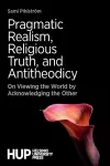 Pragmatic Realism, Religious Truth, and Antitheodicy cover