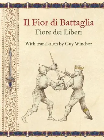 Il Fior Di Battaglia by Fiore Dei Liberi Facsimile cover