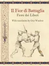 Il Fior Di Battaglia by Fiore Dei Liberi Facsimile cover