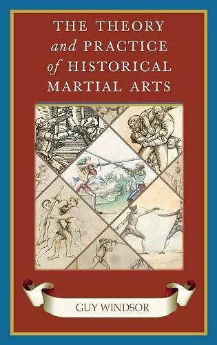 The Theory and Practice of Historical Martial Arts cover