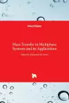 Mass Transfer in Multiphase Systems and its Applications cover