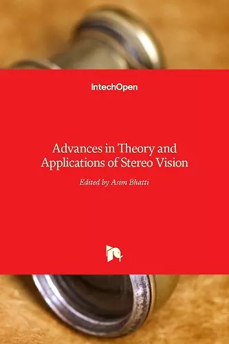 Advances in Theory and Applications of Stereo Vision cover