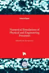 Numerical Simulations of Physical and Engineering Processes cover