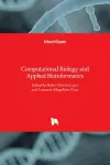 Computational Biology and Applied Bioinformatics cover