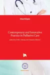 Contemporary and Innovative Practice in Palliative Care cover