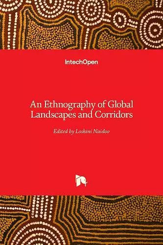 An Ethnography of Global Landscapes and Corridors cover