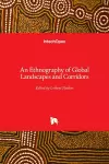 An Ethnography of Global Landscapes and Corridors cover