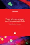 Tumor Microenvironment and Myelomonocytic Cells cover