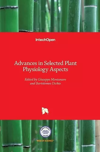 Advances in Selected Plant Physiology Aspects cover