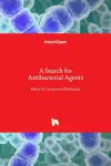 A Search for Antibacterial Agents cover