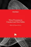 Wave Processes in Classical and New Solids cover