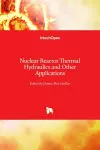 Nuclear Reactor Thermal Hydraulics and Other Applications cover