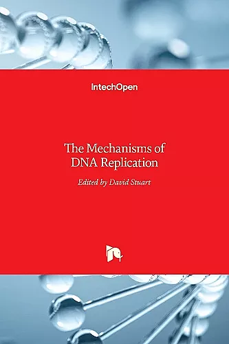 The Mechanisms of DNA Replication cover