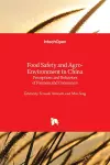 Food Safety and Agro-Environment in China cover