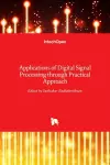 Applications of Digital Signal Processing through Practical Approach cover