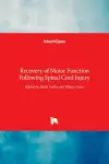 Recovery of Motor Function Following Spinal Cord Injury cover