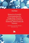 Manual on Scientific Communication for Postgraduate Students and Young Researchers in Technical, Natural and Life Sciences cover