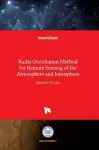 Radio Occultation Method for Remote Sensing of the Atmosphere and Ionosphere cover