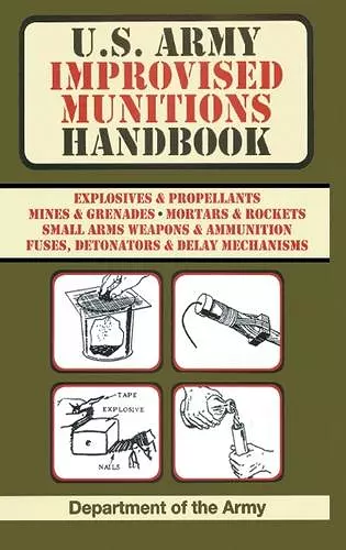 U.S. Army Improvised Munitions Handbook (US Army Survival) cover