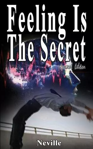 Feeling Is The Secret, Revised Edition cover