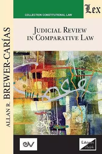 JUDICIAL REVIEW IN COMPARATIVE LAW. Course of Lectures. Cambridge 1985-1986 cover