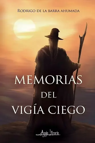 Memorias del vigía ciego cover