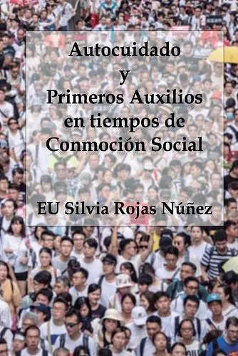 Autocuidado y Primeros Auxilios en tiempos de Conmoción Social cover