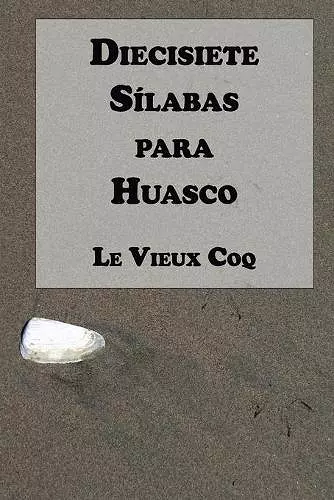 Diecisiete Sílabas para Huasco cover